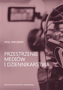 Przestrzenie mediów i dziennikarstwa 