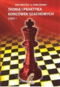 Teoria i praktyka końcówek szachowych. Część 1 books in polish