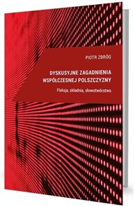 Dyskusyjne zagadnienia współ. pol. Fleksja  polish usa