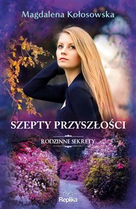 Szepty przyszłości Rodzinne sekrety 3 polish books in canada