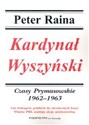 Kardynał Wyszyński Tom 4 Czasy prymasowskie 1962-1963 