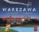 Warszawa zwiedzanie i zabawa - Eliza Piotrowska