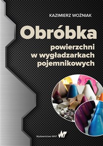 Obróbka powierzchni w wygładzarkach pojemnikowych chicago polish bookstore