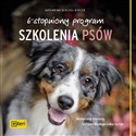 6-stopniowy program szkolenia psów Skuteczny trening od pierwszego roku życia - Katharina Schlegl-Kofler books in polish