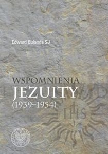 Wspomnienia jezuity (1939-1954) Polish bookstore