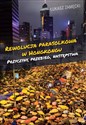 Rewolucja parasolkowa w Hongkongu Przyczyny, przebieg, następstwa polish books in canada