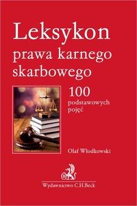 Leksykon prawa karnego skarbowego 100 podstawowych pojęć Canada Bookstore