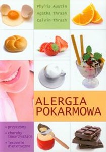 Alergia pokarmowa Przyczyny, Choroby towarzyszące, Leczenie dietetyczne online polish bookstore