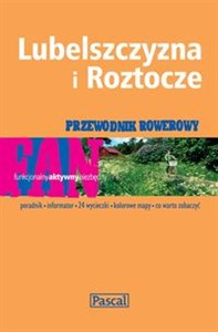 Przewodnik rowerowy Lubelszczyzna i Roztocze Polish bookstore