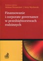 Finansowanie i corporate governance w przedsiębiorstwach rodzinnych  