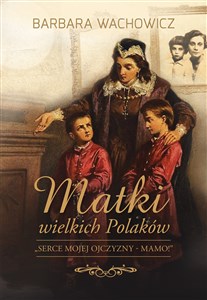 Matki wielkich Polaków books in polish