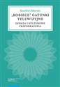 Kobiece gatunki telewizyjne Geneza i kulturowe przeobrażenia 