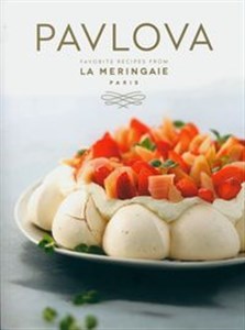 Pavlova : Favorite Recipes from La Meringaie, Paris  bookstore