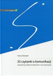 33 czytanki o komunikacji, czyli jak być dobrym lekarzem i nie zwariować chicago polish bookstore