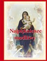 Najpiękniejsze modlitwy O wiarę, nadzieję i miłość buy polish books in Usa