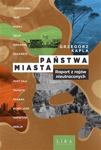 Państwa-miasta Raport z rajów nieutraconych polish books in canada