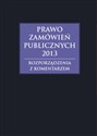 Prawo zamówień publicznych 2013 Rozporządzenia z komentarzem in polish