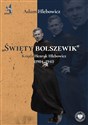 „Święty bolszewik” Ksiądz Henryk Hlebowicz (1904–1941) - Polish Bookstore USA
