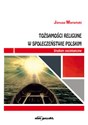 Tożsamości religijne w społeczeństwie polskim Studium socjologiczne in polish