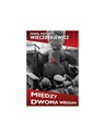 Między dwoma wrogami Studia i publicystyka - Paweł Piotr Wieczorkiewicz books in polish