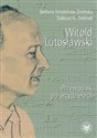 Witold Lutosławski Przewodnik po arcydziełach polish books in canada