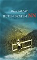 Jestem bratem NN - Fleur Jaeggy 