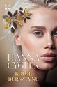 Kolor bursztynu - Hanna Cygler