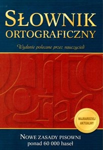 Słownik ortograficzny nowe zasady pisowni Polish bookstore