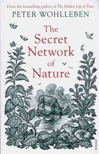 The Secret Network of Nature  