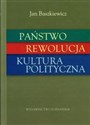 Państwo rewolucja kultura polityczna  