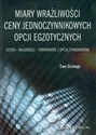 Miary wrażliwości ceny jednoczynnikowych opcji egzotycznych Istota-własności-porównanie z opcją standardową polish usa