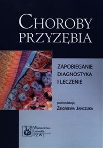 Choroby przyzębia Zapobieganie, diagnostyka i leczenie Bookshop