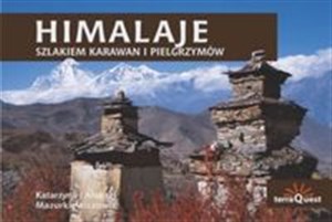 Himalaje Szlakiem Karawan i Pielgrzymów - Polish Bookstore USA