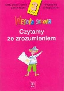 Wesoła szkoła 3 Czytamy ze zrozumieniem 