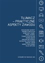 Tłumacz - praktyczne aspekty zawodu to buy in USA