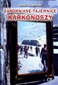 Zapomniane tajemnice Karkonoszy Polish Books Canada