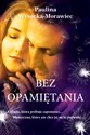 Bez opamiętania 