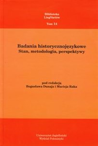 Badania historycznojęzykowe Stan, metodologia, perspektywy.  