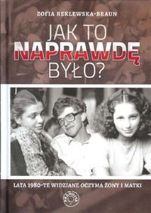 Jak to naprawdę było?  