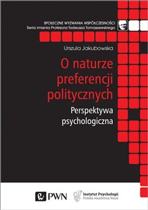 O naturze preferencji politycznych Perspektywa psychologiczna bookstore
