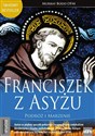 Franciszek z Asyżu Podróż i marzenie - Bodo Murray  