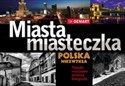 Miasta i miasteczka Polska Niezwykła   