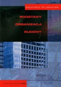 Podstawy organizacji budowy 