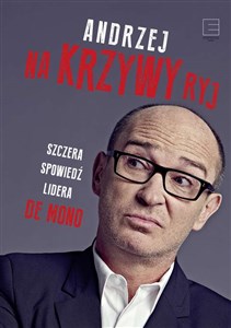 Na Krzywy ryj Szczera spowiedź lidera De Mono - Polish Bookstore USA