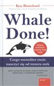 Whale Done! Czego menedżer może nauczyć się od trenera orek Bookshop