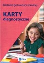 Badanie gotowości szkolnej.Karty diagnostyczne Polish bookstore