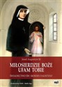 [Audiobook] Miłosierdzie Boże Ufam Tobie Świadectwo św. Siostry Faustyny  