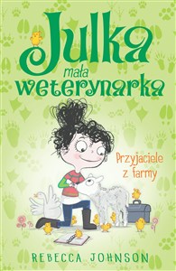 Julka Mała weterynarka Tom 3 Przyjaciele z farmy - Polish Bookstore USA