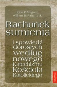 Rachunek sumienia i spowiedź dorosłych według nowego Katechizmu Kościoła Katolickiego polish usa