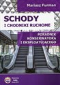 Schody i chodniki ruchome Poradnik konserwatora i eksploatującego - Polish Bookstore USA